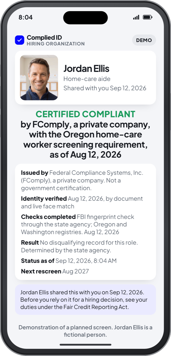 An illustrative Complied ID screen on an employer's phone: CERTIFIED COMPLIANT by FComply, a private company, with the photo and name of Jordan Ellis, a fictional demonstration person, and what was checked, by whom and when